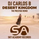 DJ Carlos B - Desert Kingdom