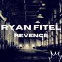 Ryan Fitel - Revenge (Radio edit)