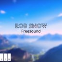 Rob Snow - Freesound (Radio edit)