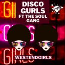Disco Gurls Ft The Soul Gang - WestEndGirls