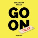 Gerard FM - Break