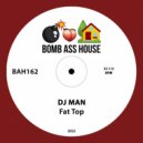 DJ Man - Fat Top