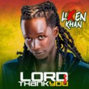 Lixen Khan - Lord I thank You