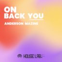 Anderson Mazine - On Back You