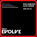 Ron Jameson & Alan Junior - Here We Go