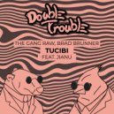 The Gang Raw & Brad Brunner feat. Jianu - Tucibi