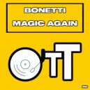 Bonetti - Magic Again