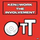 Ken@Work - The Involvement