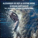 Alexander de Roy, Justine Berg - Scream&Shout