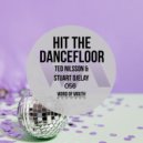 Ted Nilsson & Stuart Ojelay - Hit The Dancefloor