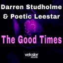 Darren Studholme & Poetic Leestar - The Good Times