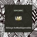 KINGMNC - Ekhaya KoMashiyamahle