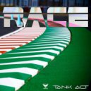 Tank Act - Race