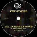 The Stoned - All Inside Ur Mind