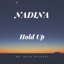 Nadina - Hold Up