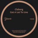 Claborg - Got A Lot To Live