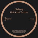 Claborg - Got A Lot To Live (Original Mix)