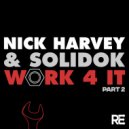 Nick Harvey & Solidok - Work 4 It