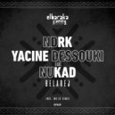 NDRK, Yacine Dessouki, Nukad - Belarej