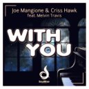 Joe Mangione & Criss Hawk feat. Melvin Travis - With You