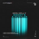 Ken Kelly - Daddy's A Hustler