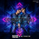 Matthew Vertino & Blinker - Septum