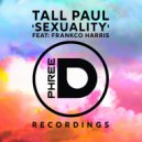 Tall Paul feat Franko Harris - Sexuality