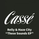 Relly & Haze City - Steppin On A
