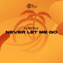 NatrX - Let Me Go