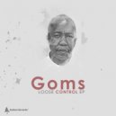 Goms - Loose Control