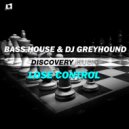 Bass House & Dj greyhound - Lose Control