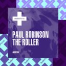 Paul Robinson - The Roller