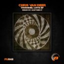 Chris Van Deer - Trommel Love (Matthieu-F Remix)