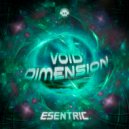 Esentric - Void Dimension