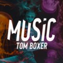 Tom Boxer - Music