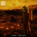 Vodkah - The Thing