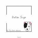 Dollar Sign - In My Own World