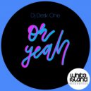 DJ Desk One - Oh Yeah