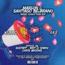 Santiago Bejarano, Marlon C - Close Your Mouth (Chris Brooks Remix)