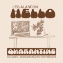 Leo Alarcon - Hello Quarantine (Jaymz Nylon Afro Tech ReShape)