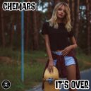 Chemars - It's Over