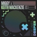 Miggy, Keith MacKenzie - Dos En