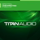 Spectral - Unexpected (Original Mix)