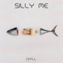 Idyll - Silly Me