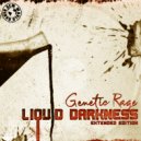 Genetic Rage - Liquid Darkness