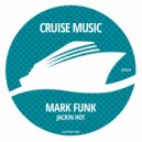 Mark Funk - Jackin Hot