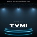 TVMI - Where We Grew (Kasi Underground Vibes)