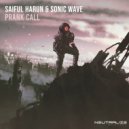 Saiful Harun & Sonic Wave - Prank Call
