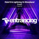 Muto's & Lightning vs. Waveband - Invert