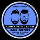 Mattei & Omich, Re-Tide - Bass Culture (Mattei & Omich Radio Re-Edit)
